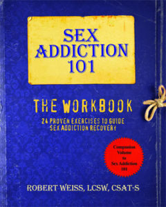 Sex Addiction 101: The Workbook